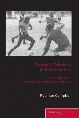 Football, Ethnicity and Community 1