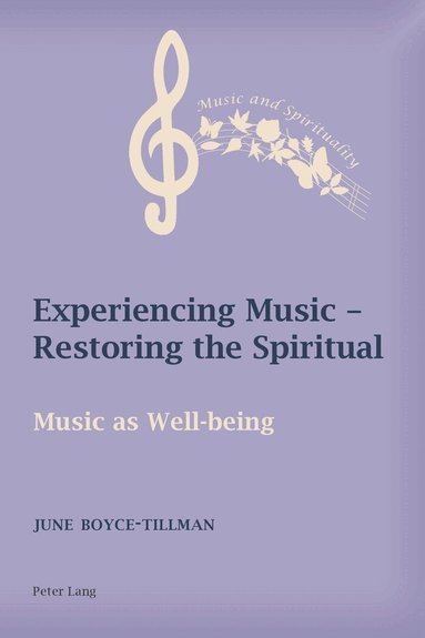 June Boyce-Tillman - Experiencing Music – Restoring the Spiritual, Häftad