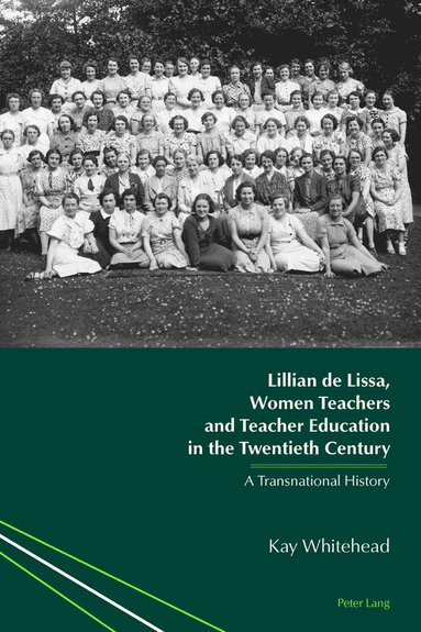 bokomslag Lillian de Lissa, Women Teachers and Teacher Education in the Twentieth Century