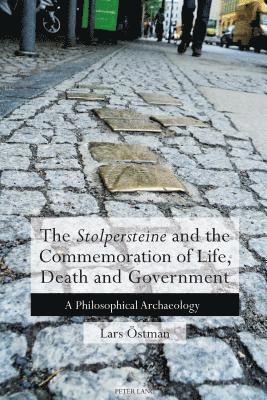 The 'Stolpersteine' and the Commemoration of Life, Death and Government 1