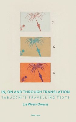 bokomslag In, on and through Translation