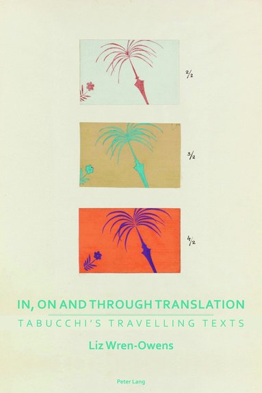 bokomslag In, on and through Translation