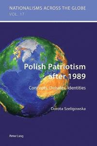 bokomslag Polish Patriotism after 1989