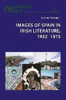 bokomslag Images of Spain in Irish Literature, 19221975