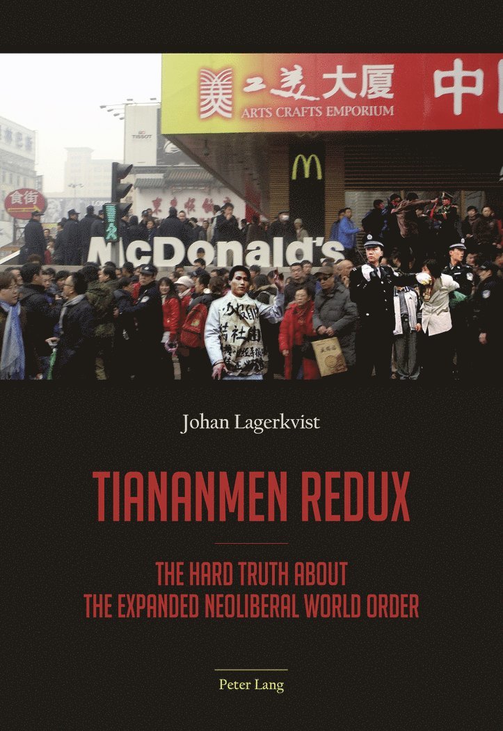Johan Lagerkvist - Tiananmen redux, Häftad