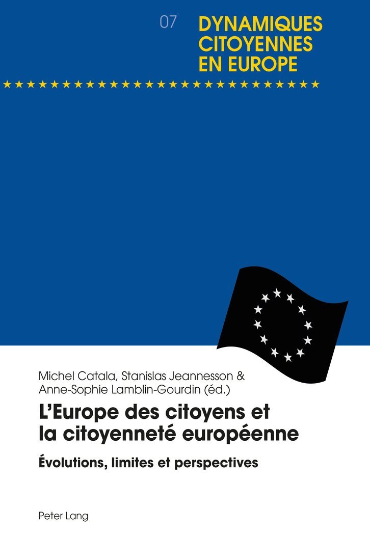 Michel Catala, Stanislas Jeannesson, Anne-Sophie Lamblin Gourdin - L’Europe des citoyens et la citoyenneté européenne, Häftad