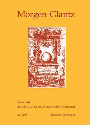 Knorr Von Rosenroth Gesellschaft E V - Morgen-Glantz 25/2015, Häftad