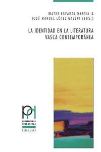 bokomslag La identidad en la literatura vasca contempornea