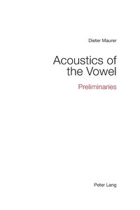 bokomslag Acoustics of the Vowel