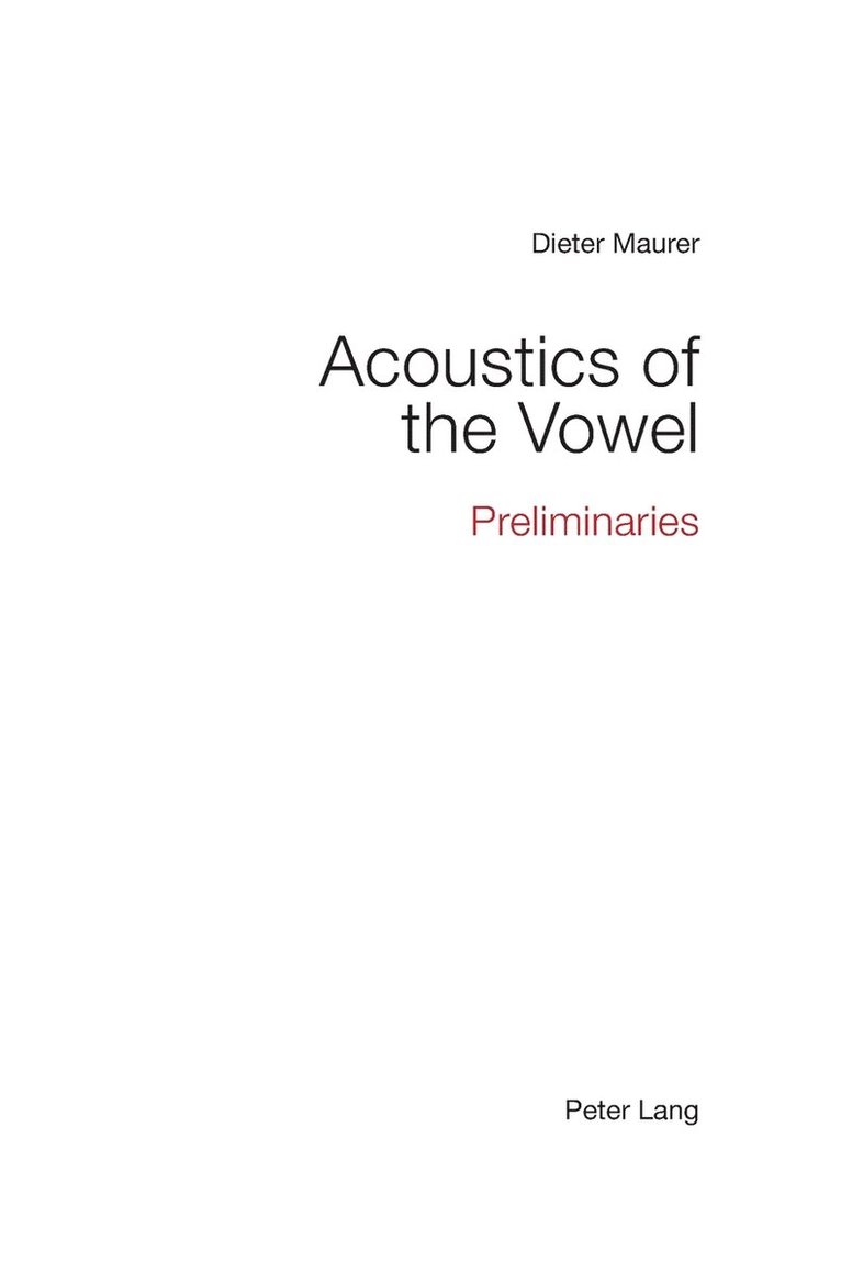 Acoustics of the Vowel 1