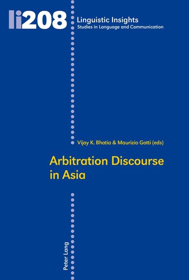 Vijay K. Bhatia, Maurizio Gotti - Arbitration Discourse in Asia, Häftad