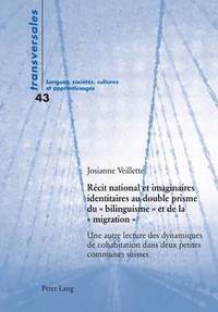 bokomslag Rcit National Et Imaginaires Identitaires Au Double Prisme Du  Bilinguisme  Et de la  Migration 