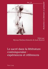 bokomslag Le Sacr Dans La Littrature Contemporaine: Expriences Et Rfrences