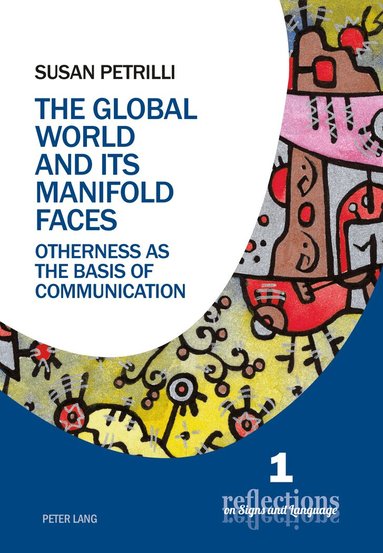 Susan Petrilli - Global World and its Manifold Faces, Häftad