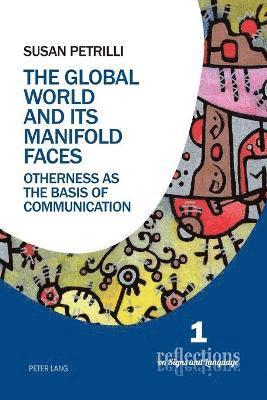 Susan Petrilli - Global World and its Manifold Faces, Häftad