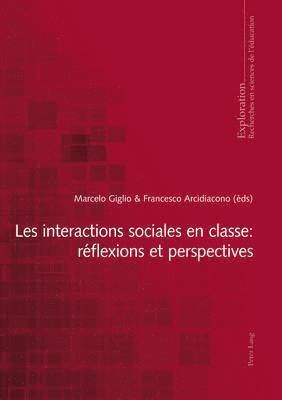 Les Interactions Sociales En Classe: Rflexions Et Perspectives 1