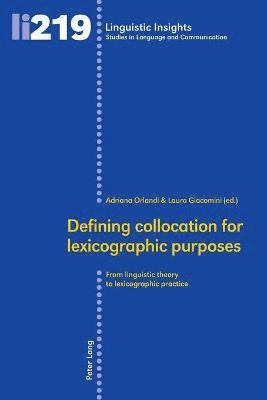 bokomslag Defining collocation for lexicographic purposes