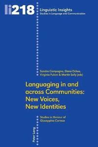 bokomslag Languaging in and across Communities: New Voices, New Identities