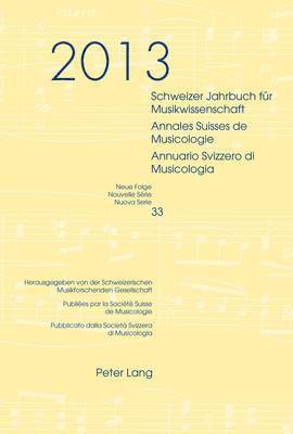 Schweizer Jahrbuch Fuer Musikwissenschaft- Annales Suisses de Musicologie- Annuario Svizzero Di Musicologia 1