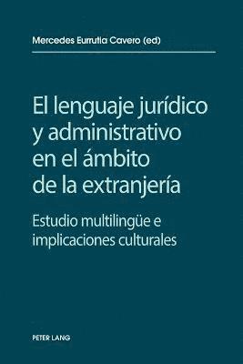 El lenguaje jurdico y administrativo en el mbito de la extranjera 1