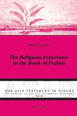 Religious Experience in the Book of Psalms