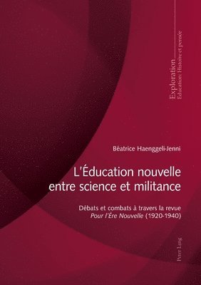 Béatrice Haenggeli-Jenni, Beatrice Haenggeli-Jenni, Rita Hofstetter, Bernard Schneuwly, Bernard Wentzel, Georges Felouzis, Nicole Rege Colet - L'Éducation nouvelle entre science et militance, Häftad