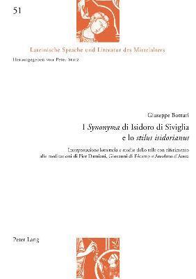 bokomslag I Synonyma di Isidoro di Siviglia e lo stilus isidorianus