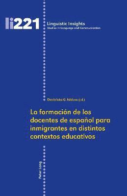 Maurizio Gotti, Dimitrinka Georgieva Níkleva, Dimitrinka Georgieva Nikleva - Formación de Los Docentes de Español Para Inmigrantes En Distintos Contextos Educativos, Inbunden