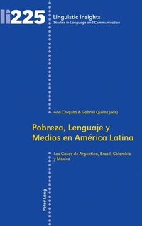 bokomslag Pobreza, Lenguaje y Medios en Amrica Latina