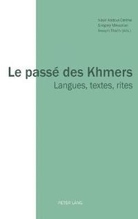 bokomslag Le pass des Khmers