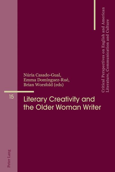 bokomslag Literary Creativity and the Older Woman Writer