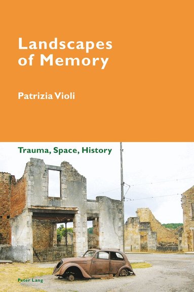 Patrizia Violi, Katia Pizzi - Landscapes of Memory, Häftad