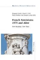 bokomslag French Feminisms 1975 and After