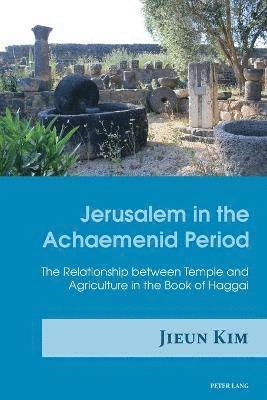 Jerusalem in the Achaemenid Period 1