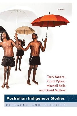 Terry Moore, Carol Pybus, David Moltow, Mitchell Rolls - Australian Indigenous Studies, Häftad