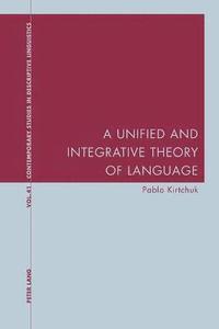 bokomslag A Unified and Integrative Theory of Language