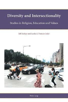 Jeff Astley, Leslie J. Francis - Diversity and Intersectionality, Häftad