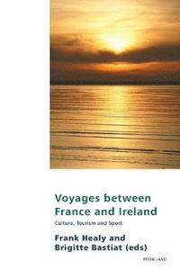 bokomslag Voyages between France and Ireland