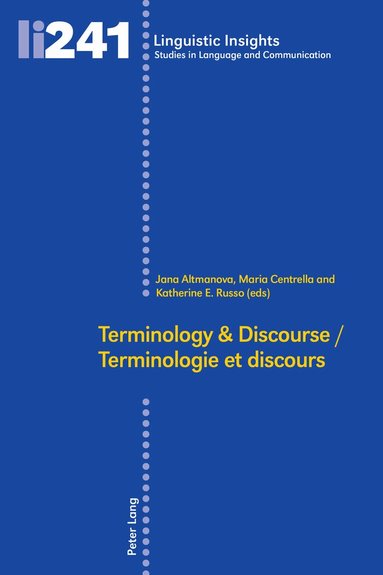 Jana Altmanova, Maria Centrella, Katherine E. Russo - Terminology & Discourse/Terminologie et discours, Inbunden