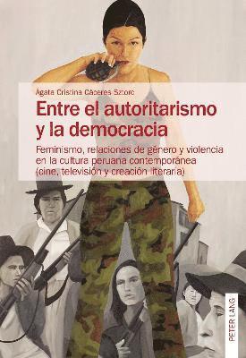 bokomslag Entre el autoritarismo y la democracia