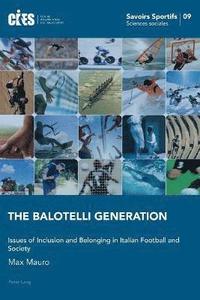 bokomslag The Balotelli Generation