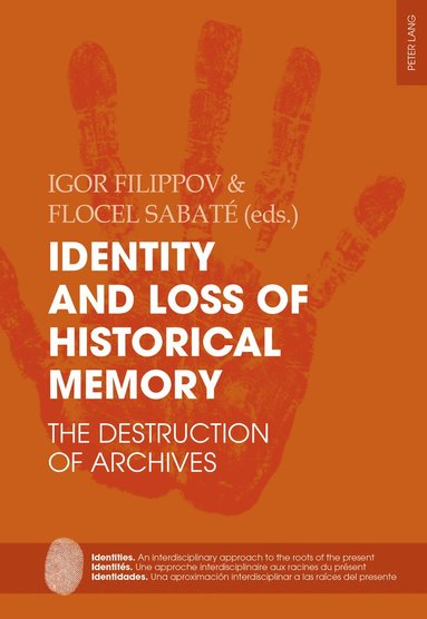 Igor Filippov, Flocel Sabaté - Identity and Loss of Historical Memory, Häftad