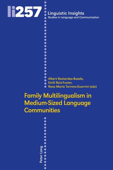 Emili Boix-Fuster, Albert Bastardas-Boada, Rosa Maria Torrens - Family Multilingualism in Medium-Sized Language Communities, Inbunden
