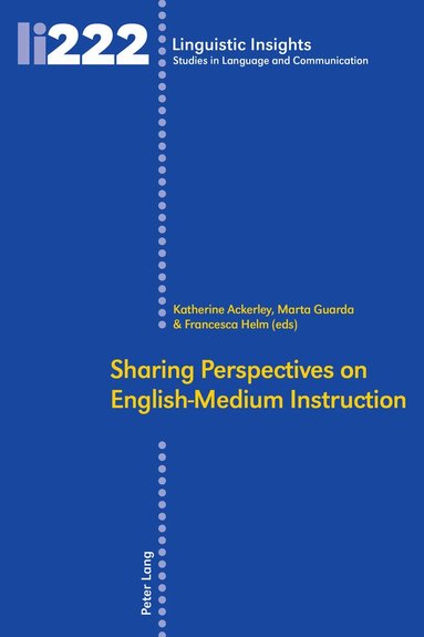 Katherine Ackerley, Marta Guarda, Francesca Helm - Sharing Perspectives on English-Medium Instruction, Inbunden