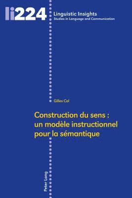 Construction Du Sens: Un Modle Instructionnel Pour La Smantique 1