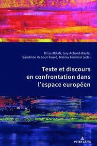 bokomslag Texte Et Discours En Confrontation Dans l'Espace Europen