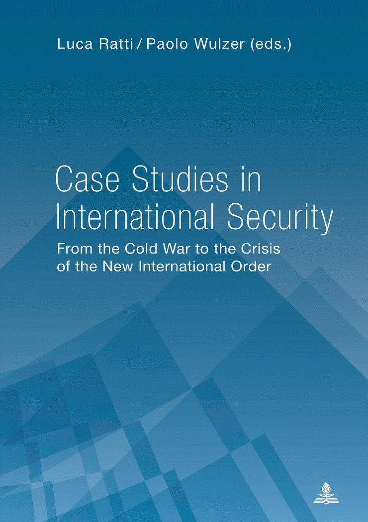 Case Studies in International Security
