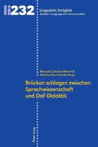 bokomslag Bruecken schlagen zwischen Sprachwissenschaft und DaF-Didaktik