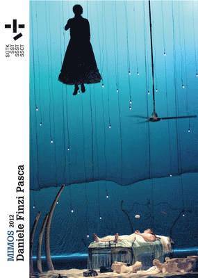 Sgtk / Sst, Anne Fournier, Paola Gilardi, Andreas Härter, Sylvie Jeanneret, Facundo Ponce de León - Mimos 2012, Häftad