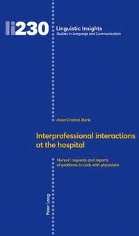 bokomslag Interprofessional interactions at the hospital